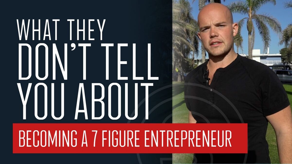 What They Don’t Tell You About Becoming a Seven Figure Entrepreneur