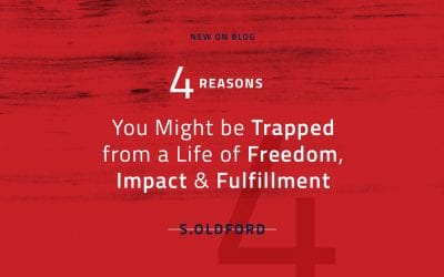 Four Things That Might be Holding You Back from Freedom, Impact, and Fulfillment