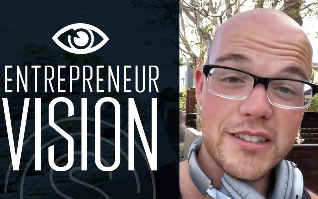 Entrepreneur Vision — How To Verbalize This To The Right People at The Right Time