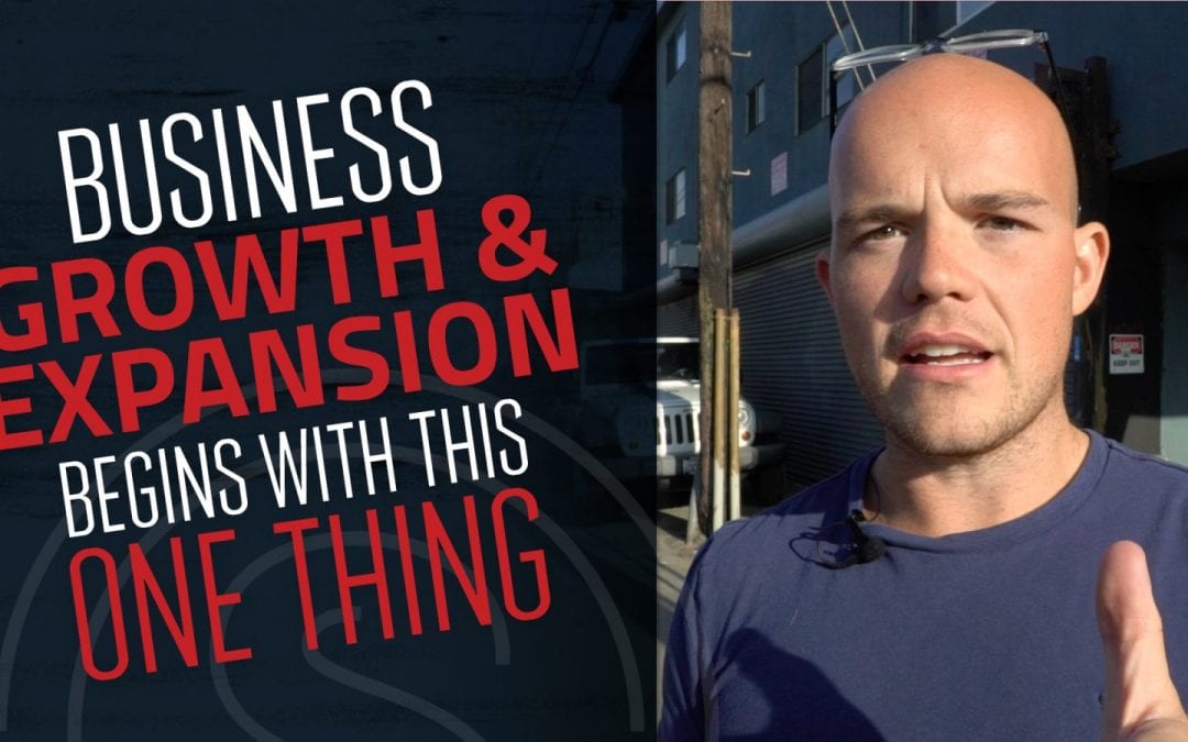 Business Growth and Expansion Begins with ONE Thing