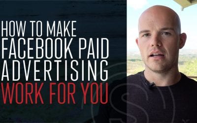 How To Make Facebook Paid Advertising Work For YOU