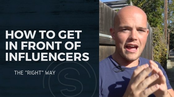 The 11 Step Method for Getting in Front of "Influencers"