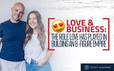 Love and Business: The Role Love Has Played in Building an 8-Figure Empire