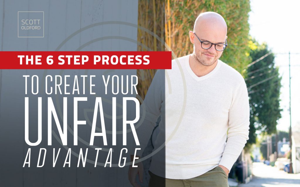 Unfair Advantage - 6 steps to find yours