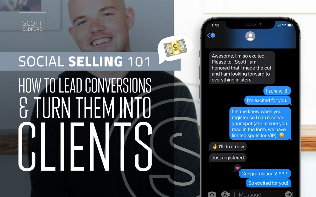 Social Selling 101: How to Lead Conversations and Turn Them Into Clients